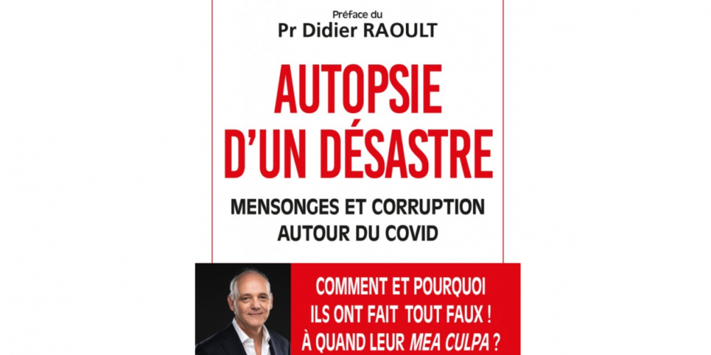 Autopsie d’un désastre – mensonges et corruption au cours de la crise Covid