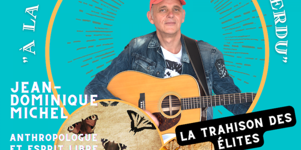 « L&rsquo;âme des résistants » et « la trahison des élites » : prochains événements